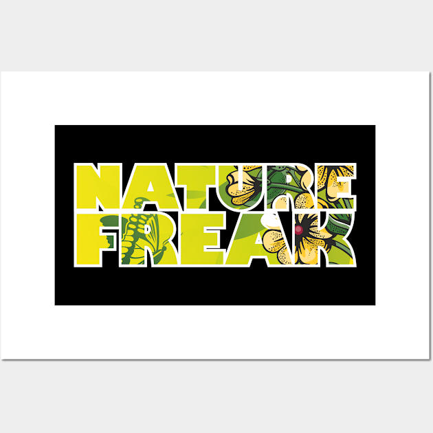 Nature Freak Nature Floral Gift Shirt. Wall Art by KAOZ